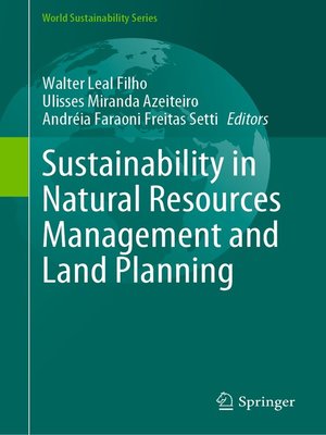 cover image of Sustainability in Natural Resources Management and Land Planning